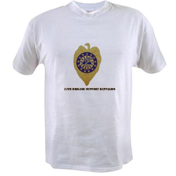 24BSB - A01 - 04 - 24th Brigade Support Bn with Text Value T-Shirt