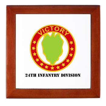 24ID - M01 - 03 - DUI - 24th Infantry Division with Text - Keepsake Box