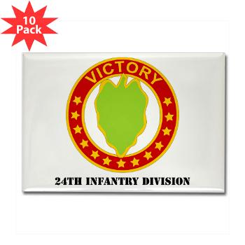 24ID - M01 - 01 - DUI - 24th Infantry Division with Text - Rectangle Magnet (10 pack)