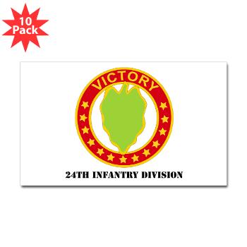 24ID - M01 - 01 - DUI - 24th Infantry Division with Text - Sticker (Rectangle 10 pk)