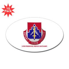 24PSB - M01 - 01 - DUI - 24th Personnel Service Battalion with Text - Sticker (Oval 10 pk)