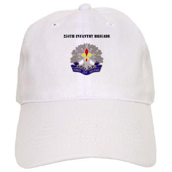 256IB - A01 - 01 - DUI - 256th Infantry Brigade with Text - Military Cap