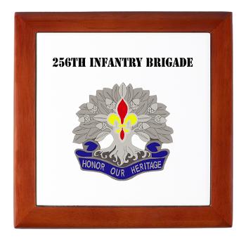 256IB - M01 - 03 - DUI - 256th Infantry Brigade with Text - Keepsake Box