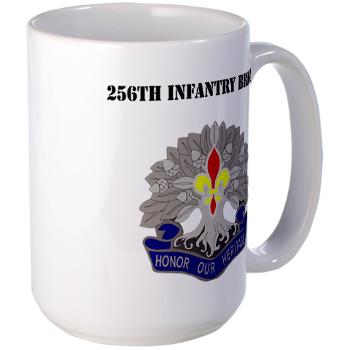 256IB - M01 - 03 - DUI - 256th Infantry Brigade with Text - Large Mug