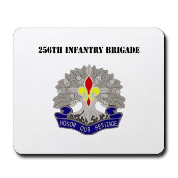 256IB - M01 - 03 - DUI - 256th Infantry Brigade with Text - Mousepad
