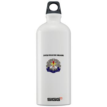 256IB - M01 - 03 - DUI - 256th Infantry Brigade with Text - Sigg Water Bottle 1.0L - Click Image to Close