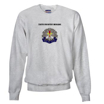 256IB - A01 - 03 - DUI - 256th Infantry Brigade with Text - Sweatshirt