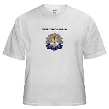 256IB - A01 - 04 - DUI - 256th Infantry Brigade with Text - White t-Shirt