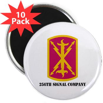 256SC - M01 - 01 - DUI - 256th Signal Company with Text - 2.25" Magnet (10 pack) - Click Image to Close