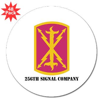256SC -M01 - 01 - DUI - 256th Signal Company with Text - 3" Lapel Sticker (48 pk)