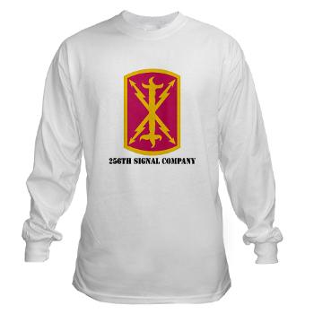 256SC - A01 - 03 - DUI - 256th Signal Company with Text - Long Sleeve T-Shirt - Click Image to Close