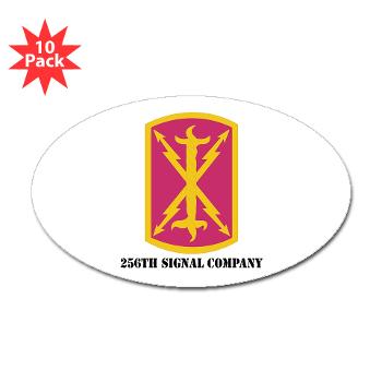 256SC - M01 - 01 - DUI - 256th Signal Company with Text - Sticker (Oval 10 pk)