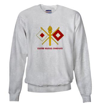 258SC - A01 - 03 - DUI - 258th Signal Company with Text - Sweatshirt