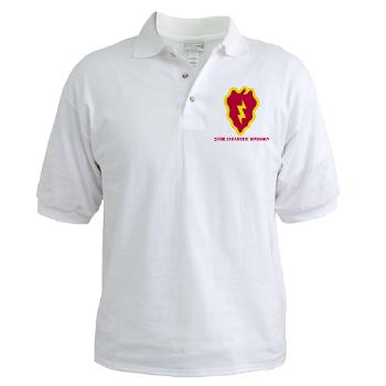 25ID - A01 - 04 - SSI - 25th Infantry Division with Text - Golf Shirt