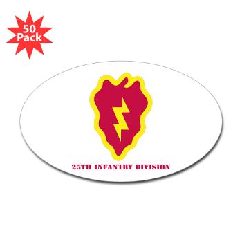 25ID - M01 - 01 - SSI - 25th Infantry Division with Text - Sticker (Oval 50 pk)
