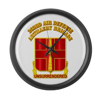 263ADAB - M01 - 03 - DUI - 263rd Air Defense Artillery Brigade with Text - Large Wall Clock - Click Image to Close