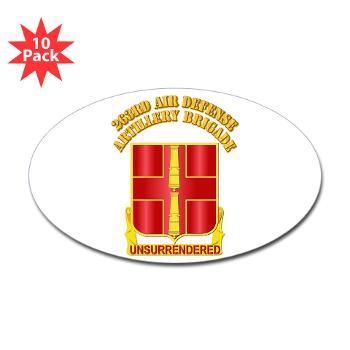 263ADAB - M01 - 01 - DUI - 263rd Air Defense Artillery Brigade with Text - Sticker (Oval 10 pk) - Click Image to Close