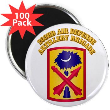 263ADAB - M01 - 01 - SSI - 263rd Air Defense Artillery Brigade with Text - 2.25" Magnet (100 pack)