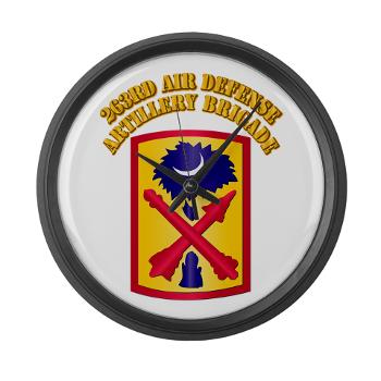 263ADAB - M01 - 03 - SSI - 263rd Air Defense Artillery Brigade with Text - Large Wall Clock
