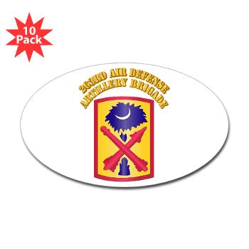 263ADAB - M01 - 01 - SSI - 263rd Air Defense Artillery Brigade with Text - Sticker (Oval 10 pk)