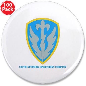 268NOC - M01 - 01 - DUI - 268th Network Operations Company with Text - 3.5" Button (100 pack)