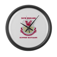 26BSB - M01 - 03 - DUI - 26th Bde - Support Bn with Text Modern Wall Clock