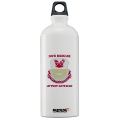 26BSB - M01 - 03 - DUI - 26th Bde - Support Bn with Text Sigg Water Bottle 1.0L