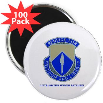 277ASB - M01 - 01 - DUI - 277th Aviation Support Battalion with Text 2.25" Magnet (100 pack)