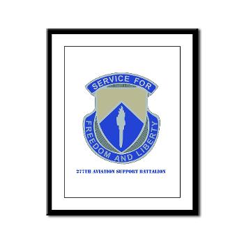 277ASB - M01 - 02 - DUI - 277th Aviation Support Battalion with Text Framed Panel Print