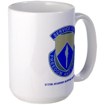 277ASB - M01 - 03 - DUI - 277th Aviation Support Battalion with Text Large Mug