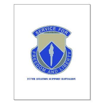 277ASB - M01 - 02 - DUI - 277th Aviation Support Battalion with Text Small Poster