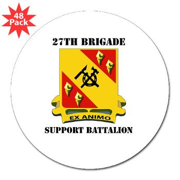 27BSB - M01 - 01 - DUI - 27th Brigade - Support Battalion with Text - 3" Lapel Sticker (48 pk)