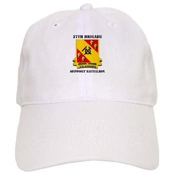 27BSB - A01 - 01 - DUI - 27th Brigade - Support Battalion with Text - Cap - Click Image to Close