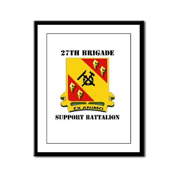 27BSB - M01 - 02 - DUI - 27th Brigade - Support Battalion with Text - Framed Panel Print