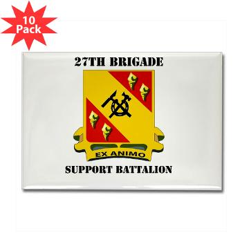 27BSB - M01 - 01 - DUI - 27th Brigade - Support Battalion with Text - Rectangle Magnet (10 pack) - Click Image to Close