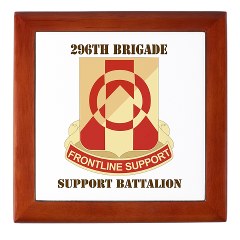 296BSB - M01 - 03 - DUI - 296th Bde - Support Bn with Text - Keepsake Box