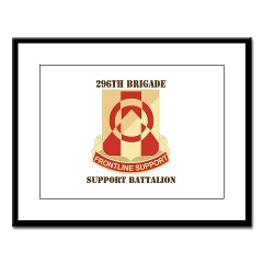 296BSB - M01 - 02 - DUI - 296th Bde - Support Bn with Text - Large Framed Print