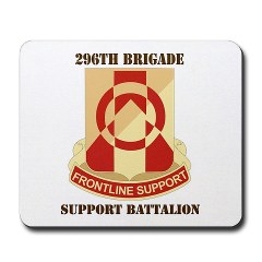 296BSB - M01 - 03 - DUI - 296th Bde - Support Bn with Text - Mousepad