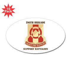 296BSB - M01 - 01 - DUI - 296th Bde - Support Bn with Text - Sticker (Oval 10 pk)
