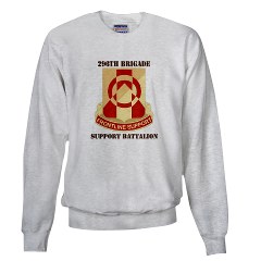 296BSB - A01 - 03 - DUI - 296th Bde - Support Bn with Text - Sweatshirt