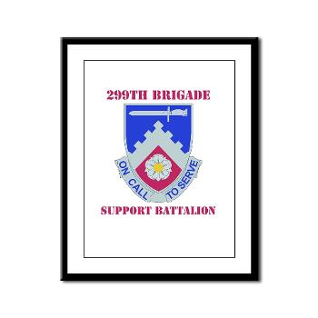 299BSBN - M01 - 02 - DUI - 299th Bde - Support Bn with Text - Framed Panel Print