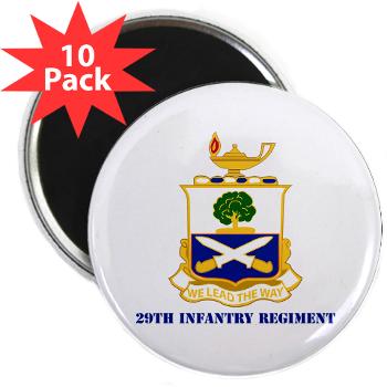 29IR - M01 - 01 - DUI - 29th Infantry Regiment with Text - 2.25" Magnet (10 pack)