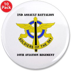 2AB10AR - M01 - 01 - DUI - 2nd Aslt Bn - 10th Aviation Regt with Text 3.5" Button (10 pack)