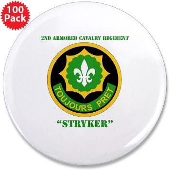 2CR - M01 - 01 - SSI - 2nd Armored Cavalry Regiment (Stryker) with Text 3.5" Button (100 pack)