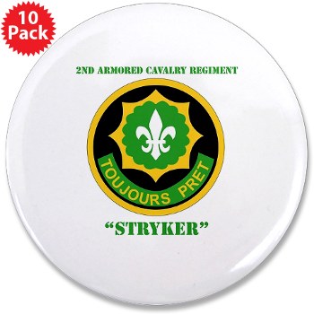 2CR - M01 - 01 - SSI - 2nd Armored Cavalry Regiment (Stryker) with Text 3.5" Button (10 pack)