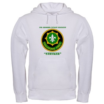 2CR - A01 - 03 - SSI - 2nd Armored Cavalry Regiment (Stryker) with Text Hooded Sweatshirt