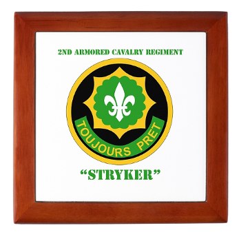 2CR - M01 - 03 - SSI - 2nd Armored Cavalry Regiment (Stryker) with Text Keepsake Box