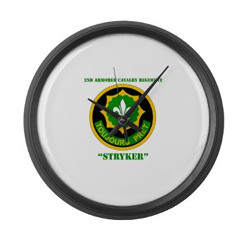 2CR - M01 - 03 - SSI - 2nd Armored Cavalry Regiment (Stryker) with Text Large Wall Clock