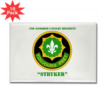 2CR - M01 - 01 - SSI - 2nd Armored Cavalry Regiment (Stryker) with Text Rectangle Magnet (10 pack)