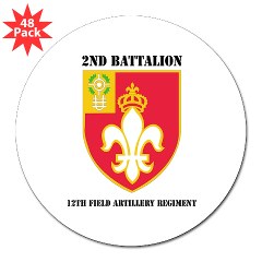 2B12FAR - M01 - 01 - DUI - 2nd Battalion - 12th Field Artillery Regiment with text 3" Lapel Sticker (48 pk)
